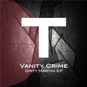 Vanity Crime - Dirty Martini EP Album