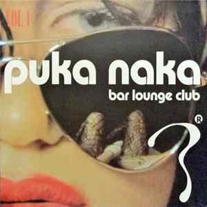 Various - Puka Naka Bar Lounge Club Vol. 1 Album