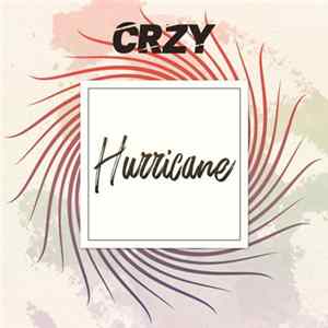 CRZY - Hurricane Album