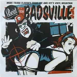Various - Beat From Badsville # 2 / More Trash Classics From Lux And Ivy's Vinyl Mountain Album