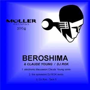Beroshima & Claude Young / DJ Rok - Electronic Discussion Album