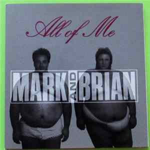 Mark And Brian - All Of Me Album