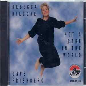 Rebecca Kilgore And Dave Frishberg - Not A Care In The World Album