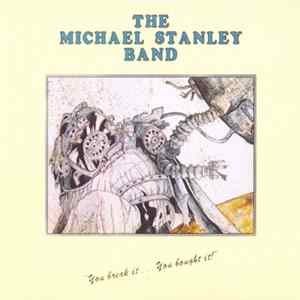 The Michael Stanley Band - You Break It... You Bought It! Album