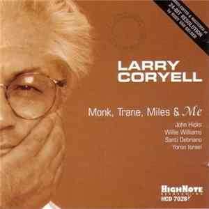 Larry Coryell - Monk, Trane, Miles & Me Album