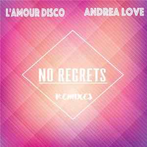 L'Amour Disco Feat. Andrea Love - No Regrets (Remixes) Album