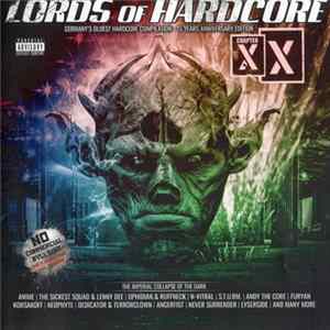 Various - Lords Of Hardcore XX - The Imperial Collapse Of The Dark (Germany's Oldest Hardcore Compilation - 15 Years Anniversary Edition) Album