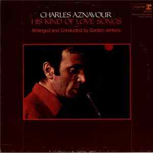 Charles Aznavour - His Kind Of Love Songs Album