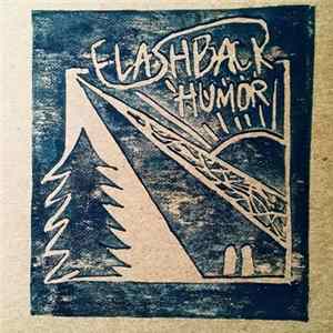 Flashback Humor - Things Are Most Beautiful Just As They're About To End Album