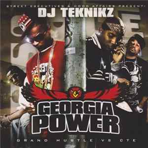 DJ Teknikz - Georgia Power (Grand Hustle Vs CTE) Album