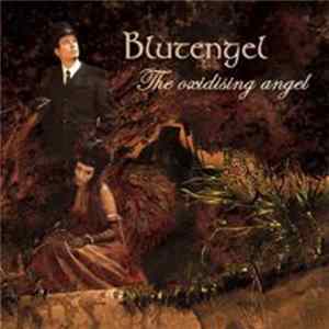 Blutengel - The Oxidising Angel Album