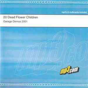 20 Dead Flower Children - Garage Demos Album
