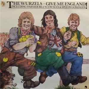 The Wurzels - Give Me England! Album