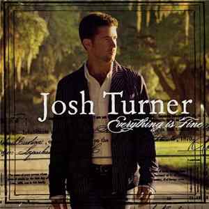 Josh Turner - Everything Is Fine Album