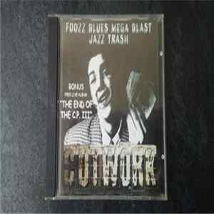 Cutwork - Fooz Blues Mega Blast Jazz Trash Album