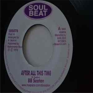 B.B. Seaton - After All This Time Album