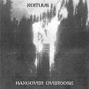 Noituus, Hangover Overdose - Noituus / Hangover Overdose Album