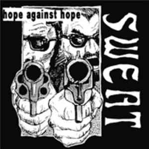 Sweat - Hope Against Hope Album