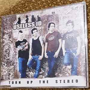 Useless ID - Turn Up The Stereo Album