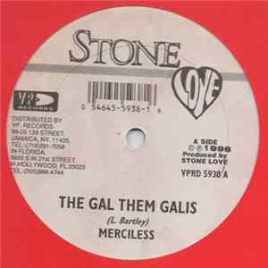 Merciless / Gringo - The Gal Them Gallis / Mi Ah Man Album