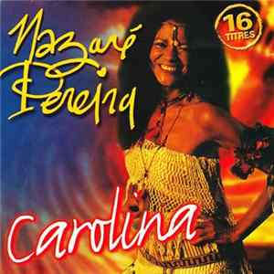 Nazaré Pereira - Carolina Album