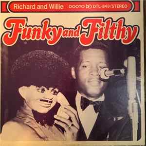 Richard & Willie - Funky And Filthy Album