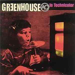 Greenhouse AC - In Technicolor Album