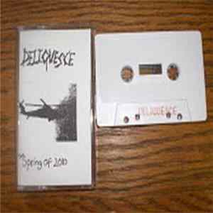 Deliquesce - The Spring Of 2010 Album