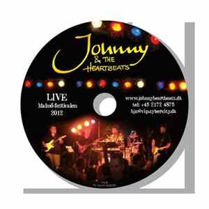 Johnny & The Heartbeats - Live I Malmö 2012 Album