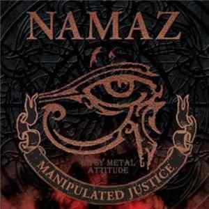 Namaz - Manipulated Justice Album