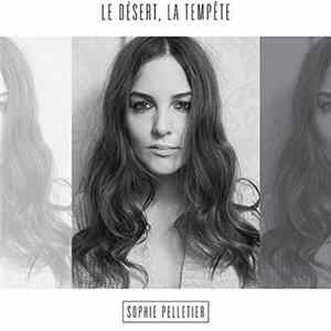 Sophie Pelletier - Le Désert, La Tempête Album