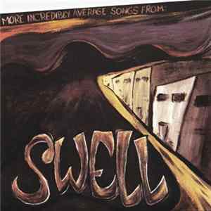 Swell - What I Always Wanted Album