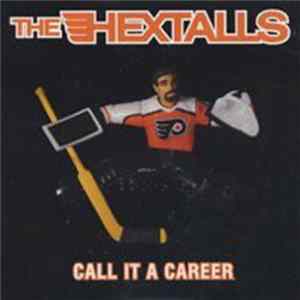 The Hextalls - Call It A Career Album