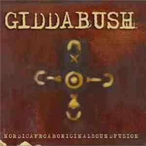 Giddabush - Nordicafroaboriginalsoundfusion Album