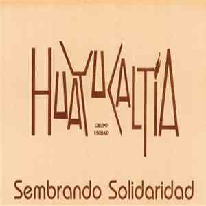 Huayucaltia - Sembrando Solidaridad Album