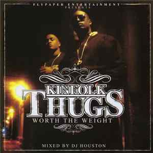 Kinfolk Thugs - Worth The Weight Album