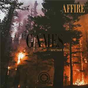 Affire - Games Are Not Fun Album