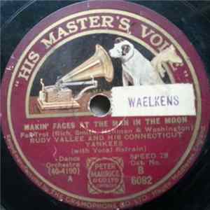 Rudy Vallee And His Connecticut Yankees - Makin' Faces At The Man In The Moon / I'm Keepin' Company Album
