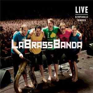LaBrassBanda - Live - Olympiahalle München Album