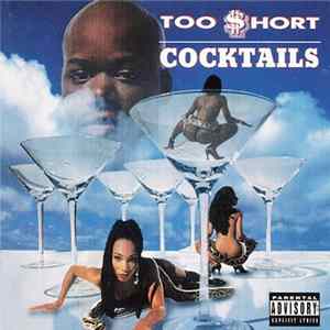 Too $hort - Cocktails Album