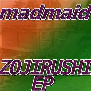madmaid - Zojirushi EP Album