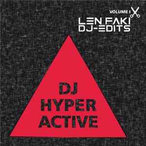 DJ Hyperactive - Len Faki DJ-Edits Volume I Album
