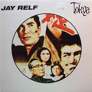 Jay Relf - Tokya Album