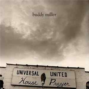 Buddy Miller - Universal United House Of Prayer Album