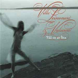 Ville Leinonen & Valumo - Tää On Se Ilta Album