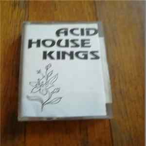 Acid House Kings - Demo Tape Album