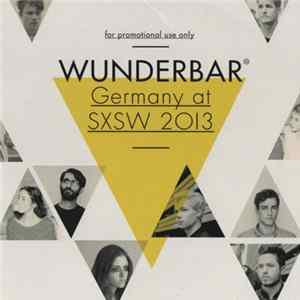 Various - Wunderbar - Germany At SXSW 2013 Album