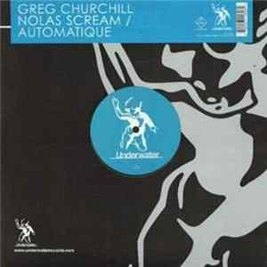 Greg Churchill - Nolas Scream / Automatique Album