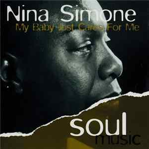 Nina Simone - My Baby Just Cares For Me Album