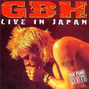 GBH - Live In Japan Album